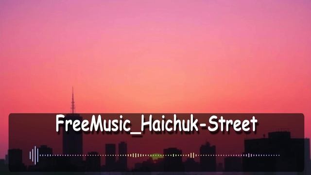 FreeMusic_Gridusha - Street (instrumental) #music #1