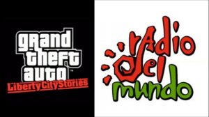GTA Liberty City Stories Radio: "Radio del Mundo"