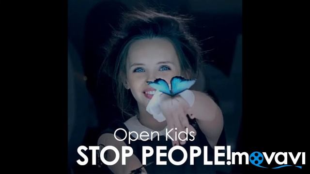 Open Kids - Stop people (cover version) смотреть онлайн
