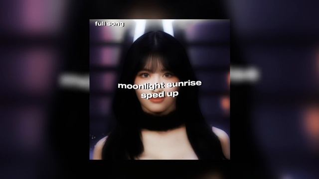 moonlight sunrise -sped up- смотреть онлайн