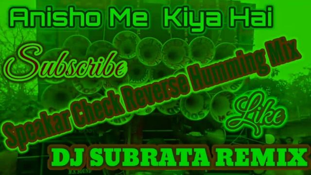 Ankho_Me_Kiya_Hai_Speker_Check_Reverse_Humming_vabration_Mix____Subrata_Remix(720p)_00_1.mp4 смотреть онлайн