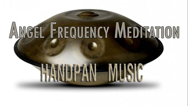Angel Frequency Meditation (handpan music)
