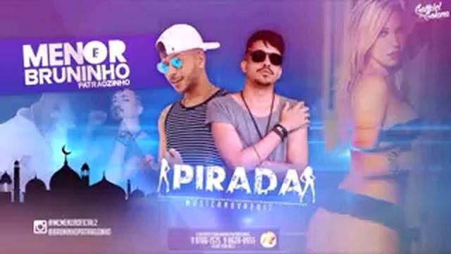 MC MENOR BRUNINHO PATRAOZINHO PITRADA MÚSICA NOVA 2017