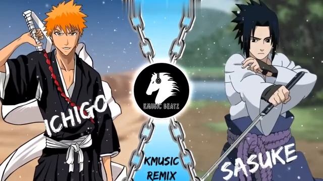 ICHIGO vs SASUKE [Phonk Edition] (KMusic Remix) | © KMusic BeatZ смотреть онлайн