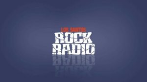 Los Santos Rock Radio [GTA V]