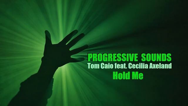 Tom Caio Feat. Cecilia Axeland - Hold Me