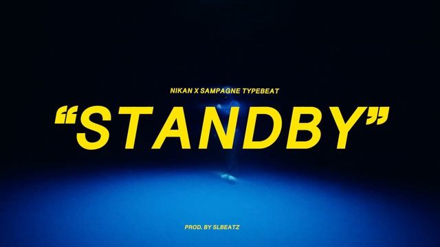 Nikan X Pashanim X Sampagne Typebeat - STANDBY (prod. By SLBEATZ & @mst15123)
