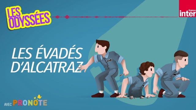 Les évadés d'Alcatraz - Les Odyssées смотреть онлайн