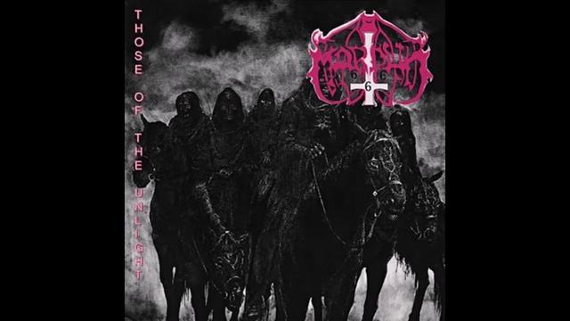 Marduk - Those Of The Unlight  (Full Album)