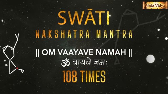 Swati Nakshatra Mantra 108 Times