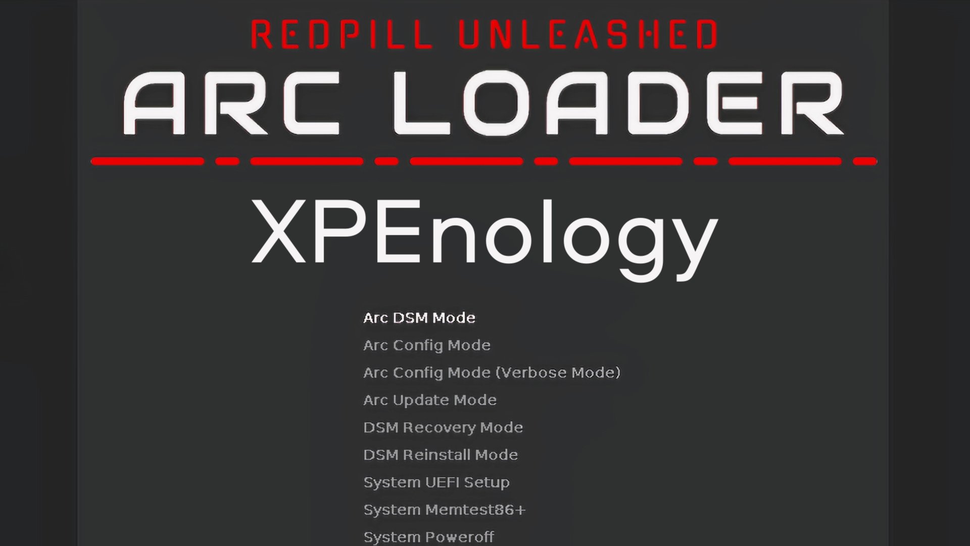 Самое полное описание всех пунктов меню загрузчика XPEnology ARC Loader 2.0.6 смотреть онлайн