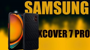 SAMSUNG XCOVER 7 PRO