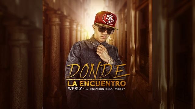 Wesly Lozada - Donde la encuentro смотреть онлайн