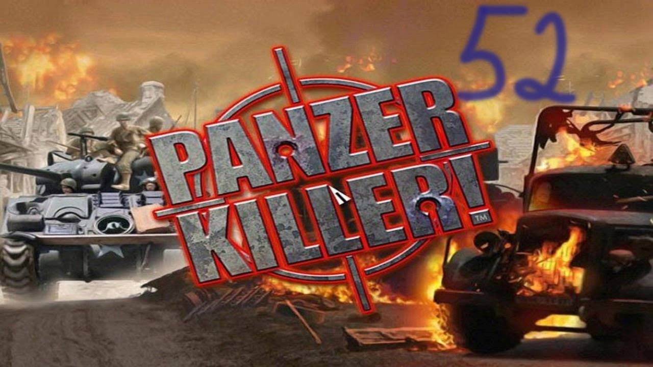 Прохождение Panzer Killer #52 (Атака)