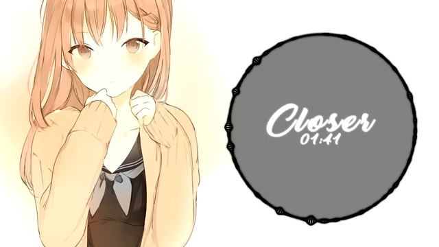 ♥ Nightcore - Closer ♥ смотреть онлайн