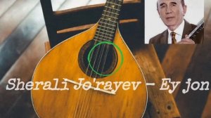 Sherali Jo'rayev - Ey jon