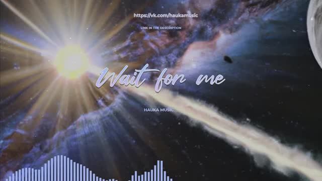Hauka Music — Wait For Me