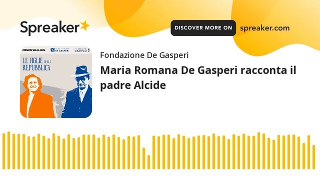 Maria Romana De Gasperi racconta il padre Alcide смотреть онлайн