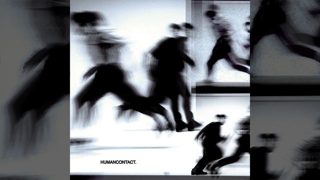 Human Contact. смотреть онлайн