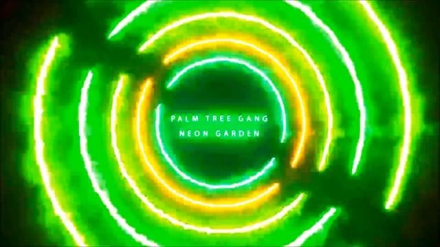 Palm Tree Gang - Neon Garden (Ft. Vitamin THC) смотреть онлайн