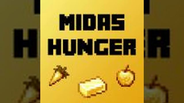Скачать мод Midas Hunger [1.21.1], [1.21], [1.20.4], [1.20.3] смотреть онлайн