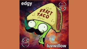 EDGY - luvwillow