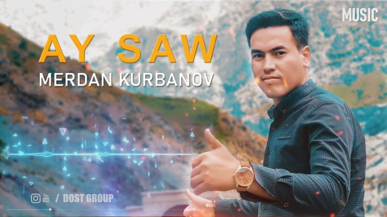 Мердан Курбанов - Ай сав REMIX  Merdan Kurbanov - AY SAW REMIX
