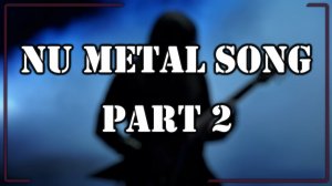 Instrumental nu metal song  Part 2