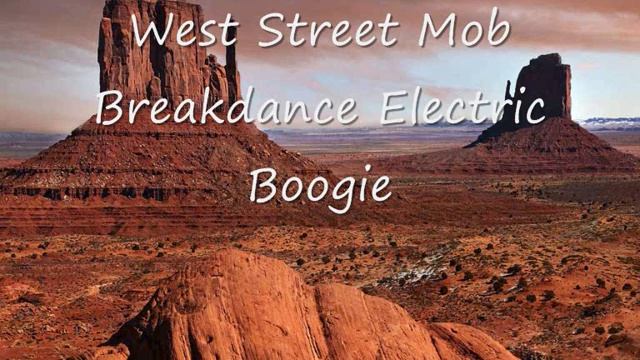 West street mob - Breakdance Electric Boogie.wmv смотреть онлайн