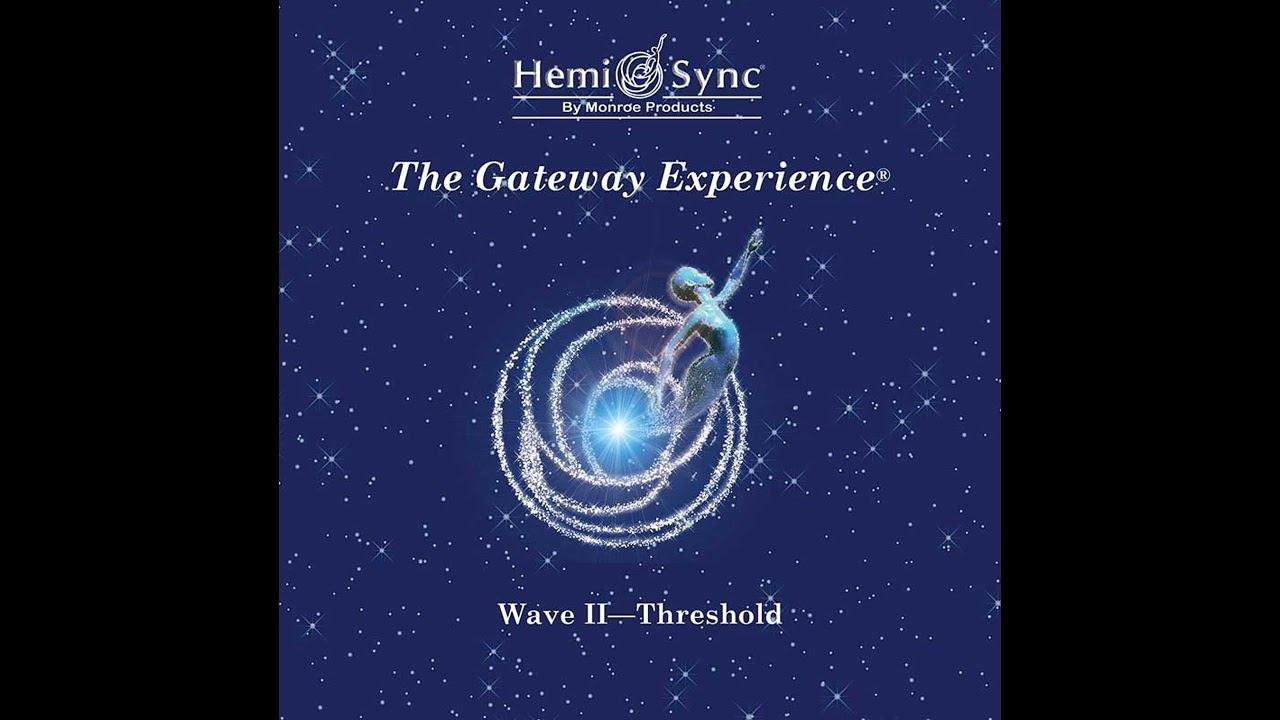 The Gateway Experience Wave 2 Threshold 3 One Month Patterning | Monroe Institute Hemi-Sync Tapes смотреть онлайн