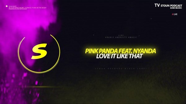Pink Panda feat. Nyanda - Love it like that