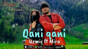 Uzmir ft Mira- Qani qani (Official Remix)