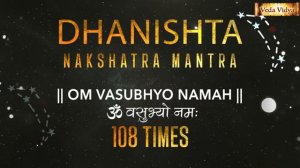Dhanishta Nakshatra Mantra 108 Times
