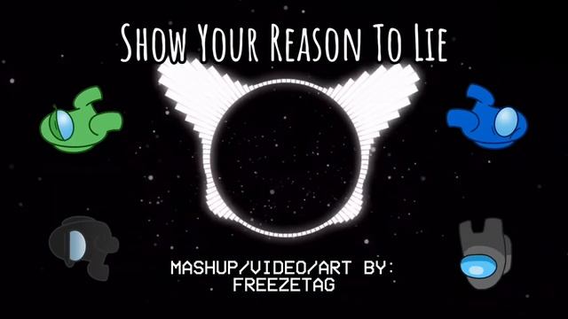 MASHUP | NateWantsToBattle x CG5 - Show Your Reason To Lie (C Tier) | FreezeTag
