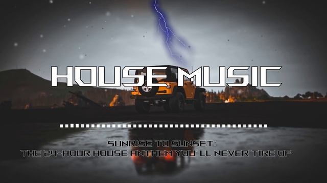 Sunrise to Sunset The 30 minutes House Anthem You'll Never Tire Of🌅🎶 смотреть онлайн