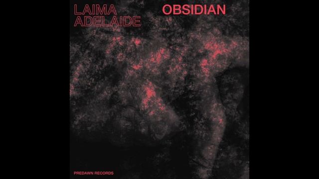 Laima Adelaide - Obsidian [PRDWNV001]