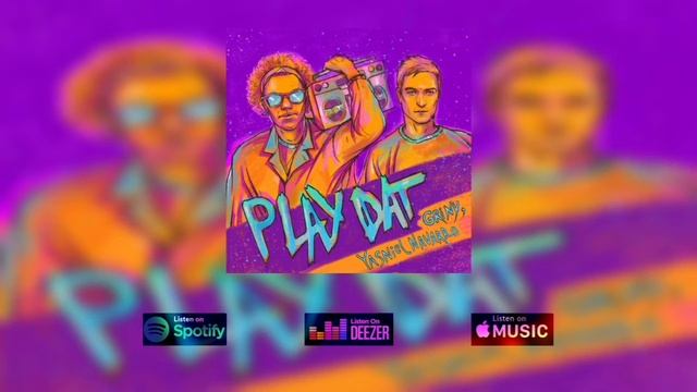 GRINY , Yasniel Navarro - Play Dat ( Official Audio ) смотреть онлайн