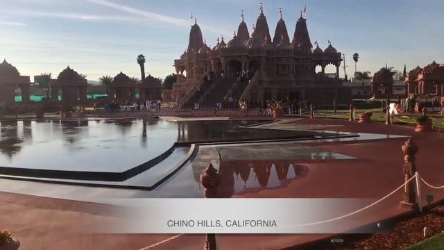 BAPS, CHINO HILLS, CALIFORNIA - HINDU Temple In Los Angeles