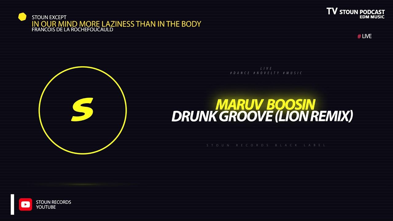 Maruv  Boosin - Drunk Groove (Lion Remix) #Live #TV