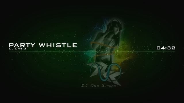 DJ One 3 - Party Whsitle смотреть онлайн