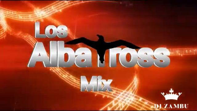 Los Albatross Mix Cumbias смотреть онлайн