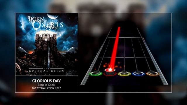 Born of Osiris - Glorious Day (GH3+, PS & CH Custom Song) смотреть онлайн