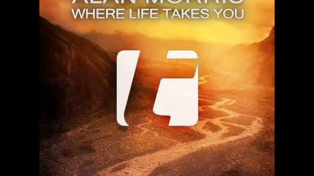 Alan Morris-Where Life Takes You(Extended Mix) смотреть онлайн