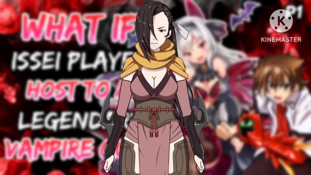 What if Issei played host to a legendary vampire queen? ||Part 1|| смотреть онлайн