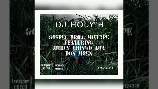 DJ LENA Gospel Drill Mixtape Featuring Mercy Chinwo,Ada,Don Moen