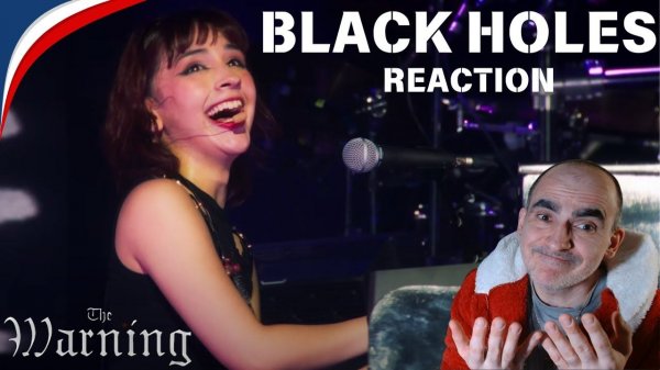 The Warning - Black Holes (Live from Pepsi Center CDMX)║ Réaction Française !