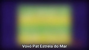 GrandPat Sea Star - Intro (Brazilian Portuguese) + Lyrics