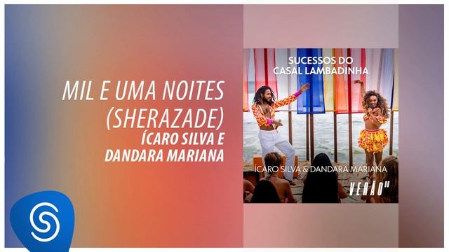 Ícaro Silva e Dandara Mariana - Mil e Uma Noites (Sherazade) [Verão 90] смотреть онлайн