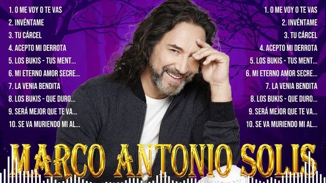 Marco Antonio Solís ~ Românticas Álbum Completo 10 Grandes Sucessos