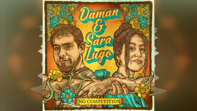 Daman & Sara Lugo - No competition [2024 Release] смотреть онлайн